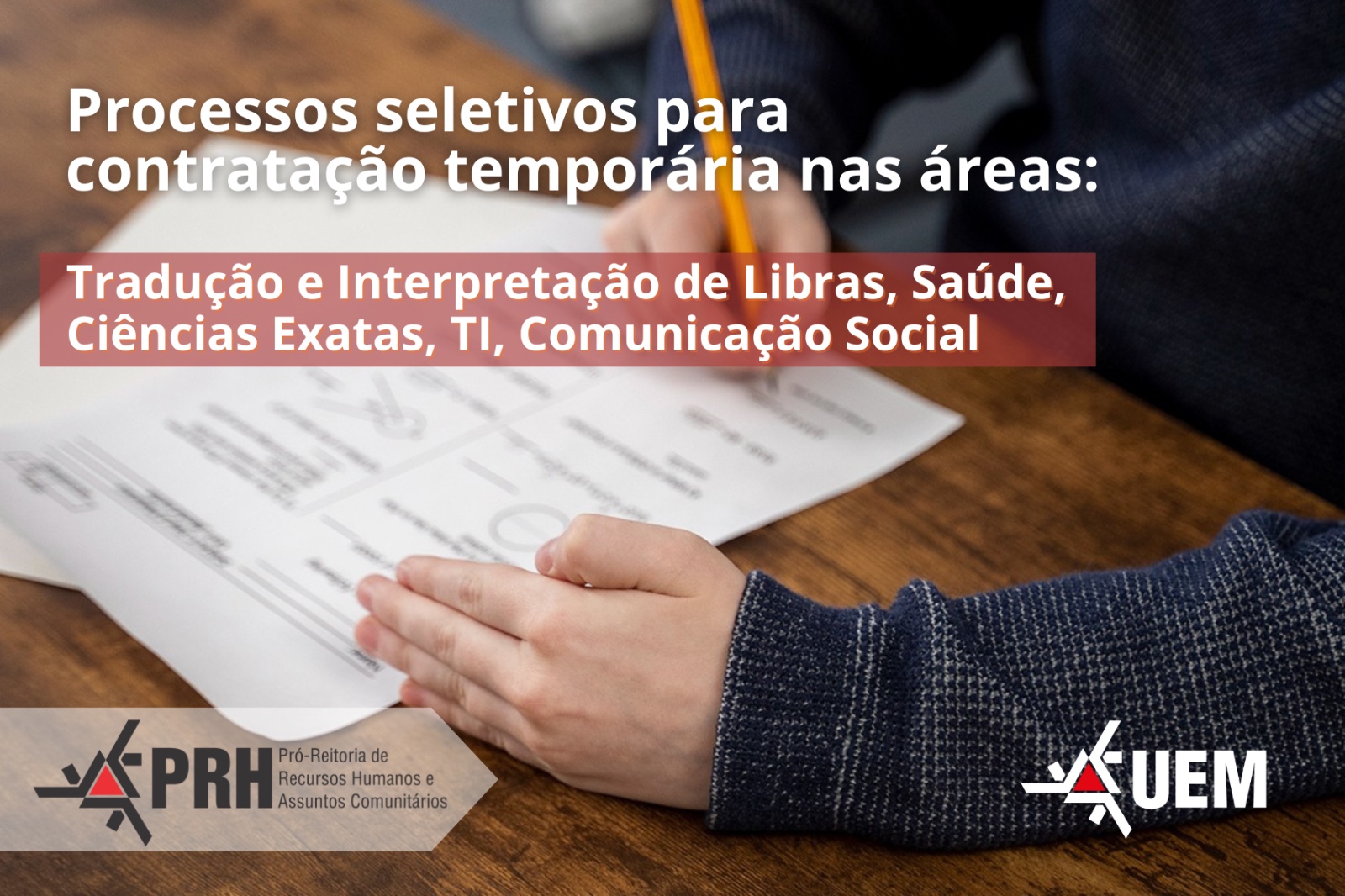 Vagas abrangem áreas de Tradução e Interpretação de Libras, Saúde, Ciências Exatas, TI e Comunicação