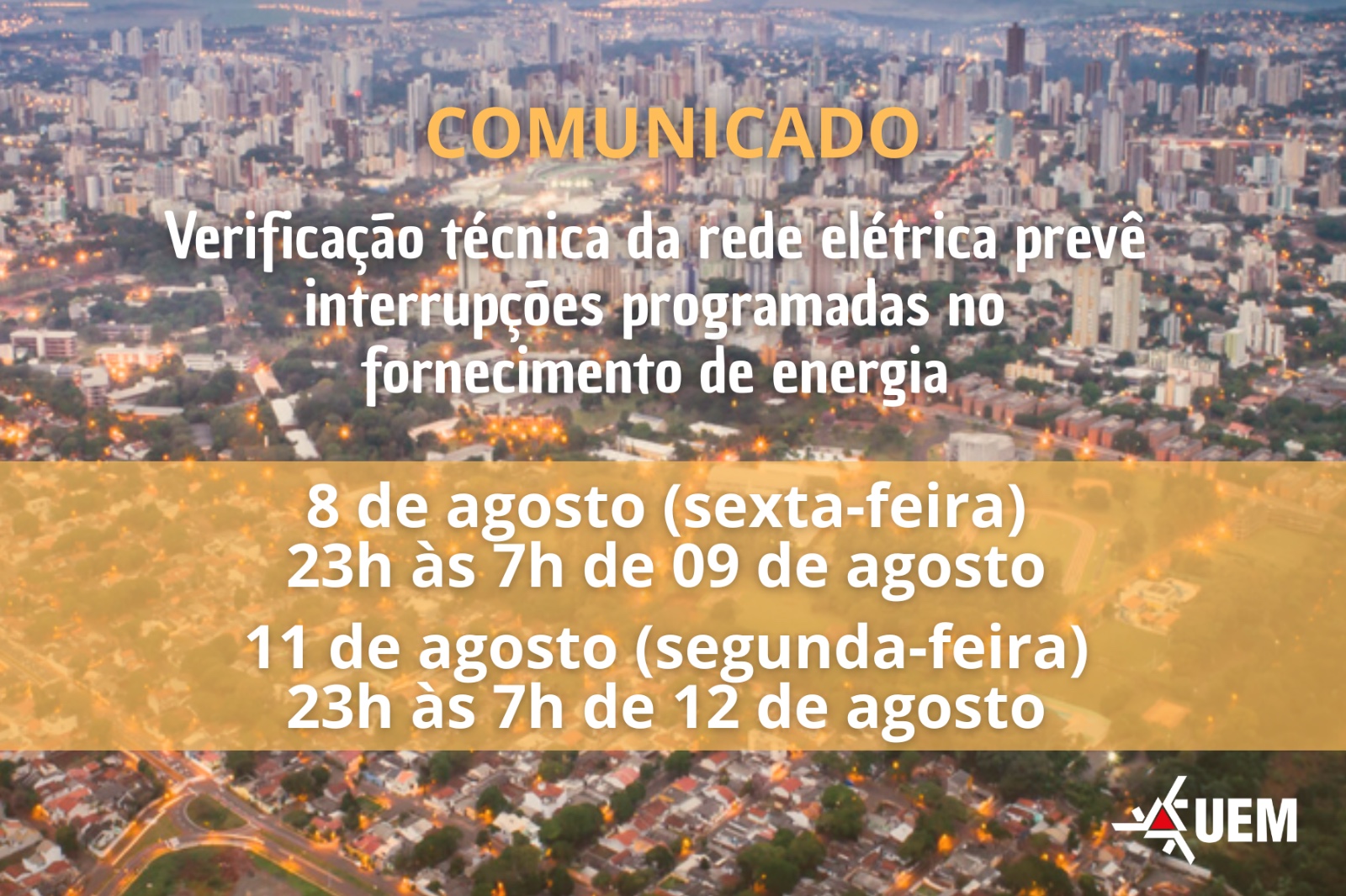 Desligamentos estão programados para as noites de sexta-feira (8) e para a próxima segunda (11), no câmpus de Maringá